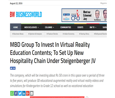 MBD Group To Invest In Virtual Reality Education Contents; To Set Up New Hospitality Chain Under Steigenberger JV