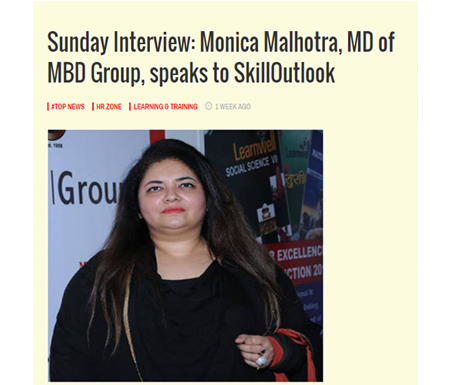 Sunday Interview: Monica Malhotra, MD of MBD Group, speaks to SkillOutlook
